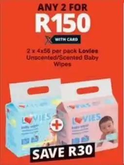 Checkers Hyper Lovies Unscented/Scented Baby Wipes offer