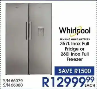 Hirsch's Whirlpool Inox Full Fridge or Inox Full Freezer offer