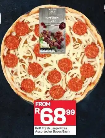 Pick n Pay PnP Fresh Large Pizza Assorted or Bases each offer