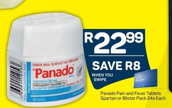 Pick n Pay Panado Pain and Fever Tablets Spartan or Blister pack 24s offer