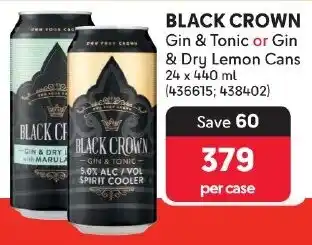 Makro BLACK CROWN Gin & Tonic or Gin & Dry Lemon Cans offer