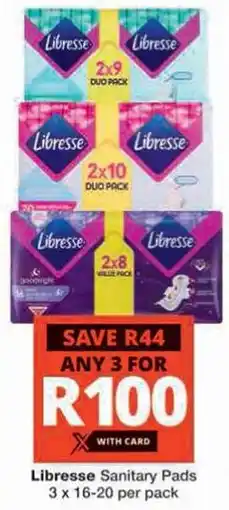 Checkers Hyper Libresse Sanitary Pads offer