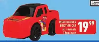 Shoprite Road runner friction car all variants 18cm offer