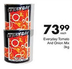 Save Everyday Tomato And Onion Mix offer