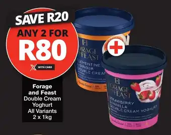 Checkers Forage and Feast Double Cream Yoghurt All Variants offer