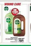 Dis-Chem Dettol Disinfectant Or Antiseptic Liquid-750ml Each offer