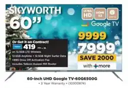 HiFi Corp SKYWORTH 60-inch UHD Google TV-60G6500G offer