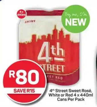 Pick n Pay 4th Street Sweet Rosé, White or Red Cans Per Pack offer