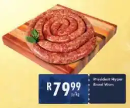 President Hyper President Hyper Braai Wors offer