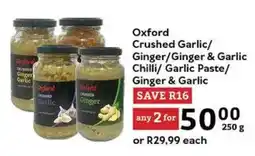 Oxford Freshmarket Oxford Crushed Garlic/ Ginger/Ginger & Garlic Chilli/ Garlic Paste/ Ginger & Garlic offer