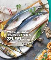 Food Lover's Market Whole Yellowtail Previously Frozen-Per Kg offer