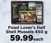 Food Lover's Market Food Lover's Half Shell Mussels-450g Each offer