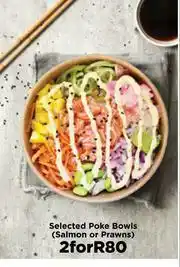 Food Lover's Market Selected Poke Bowls (Salmon Or Prawns)-For 2 offer