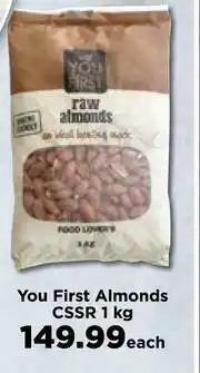 Food Lover's Market You First Almonds CSSR-1Kg Each offer