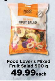 Food Lover's Market Food Lover's Mixed Fruit Salad-500g Each offer