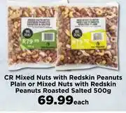 Food Lover's Market CR Mixed Nuts With Redskin Peanuts Plain Or Mixed Nuts With Redskin Peanuts Roasted Salted-500g offer