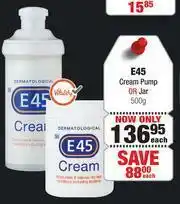 Dis-Chem E45 Cream Pump Or Jar-500g Each offer