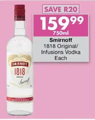 President Liquor Smirnoff 1818 Original/ Infusions Vodka offer