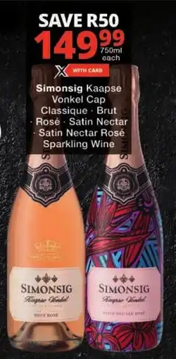 Checkers Simonsig Kaapse Vonkel Cap Classique offer