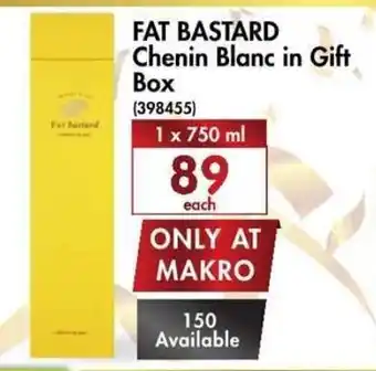 Makro’s liquor Fat Bastard Chenin Blanc in Gift Box 750ml offer