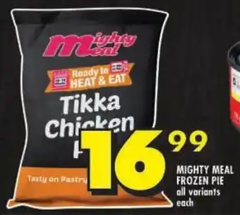 Shoprite Mighty meal frozen pie all variants offer