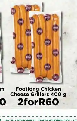 Food Lover's Market Footlong chicken grillers 2 offer