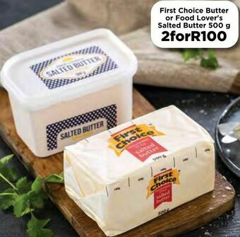 Food Lover's Market First choice butter 2 offer
