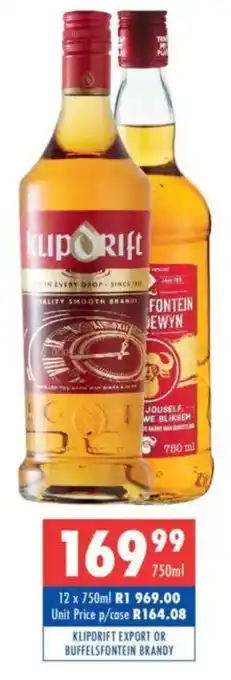 Ultra Liquors Klipdrift export or buffelsfontein brandy offer