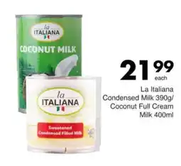 Save La Italiana Condensed Milk/ Coconut Full Cream Milk offer