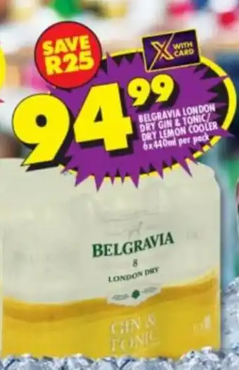 Shoprite Liquor Belgravia London Dry Gin & Tonic Dry Lemon Cooler 6x440ml offer