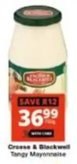 Checkers Hyper Crosse & Blackwell Tangy Mayonnaise offer