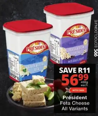 Checkers Président Feta Cheese All Variants offer