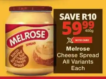 Checkers Melrose Cheese Spread All Variants offer