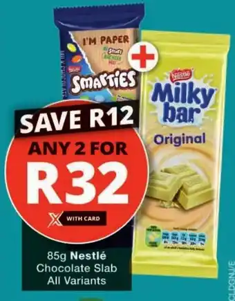 Checkers Nestlé Chocolate Slab All Variants offer