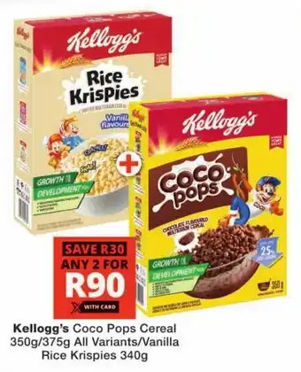 Checkers Kellogg's Coco Pops Cereal All Variants/Vanilla Rice Krispies offer