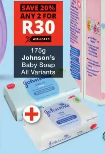 Checkers Johnson's Baby Soap All Variants offer