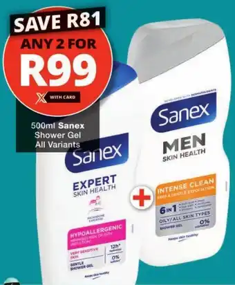 Checkers Sanex Shower Gel All Variants offer