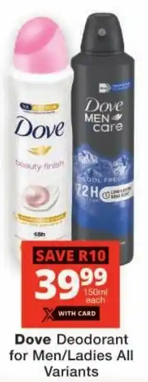 Checkers Dove Deodorant for Men/Ladies All Variants offer