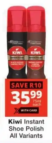 Checkers Kiwi Instant Shoe Polish All Variants offer