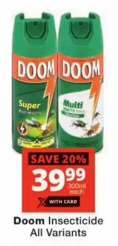 Checkers Doom Insecticide All Variants offer