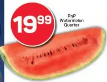 Pick n Pay PnP Watermelon Quarter offer