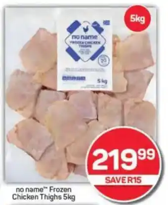 Pick n Pay no name Frozen Chicken Thighs offer