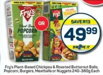 Pick n Pay Fry's Plant-Based Chickpea & Roasted Butternut Balls, Popcorn, Burgers, Meatballs or Nuggets offer