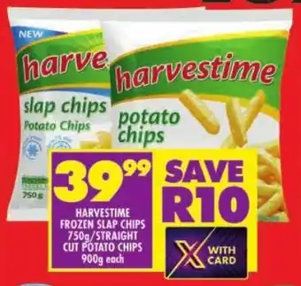 Shoprite Harvestime frozen slap chips/straight cut potato chips offer