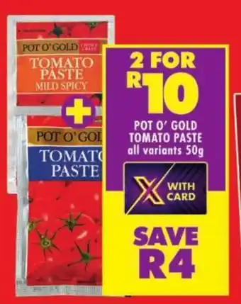 Shoprite Pot o' gold tomato paste all variants offer