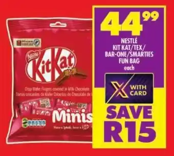 Shoprite Nestle kit kat/tex/ bar-one/smarties fun bag offer