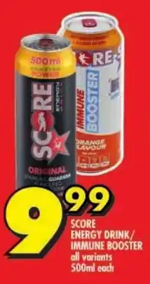 Shoprite Score energy drink/ immune booster all variants offer