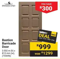 Builders Warehouse SWARTLAND Bastion Barricade Door offer