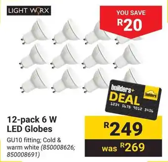 Builders Warehouse LIGHT WORX 6 W LED Globes offer