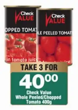 Check Star Check Value Whole Peeled/Chopped Tomato offer